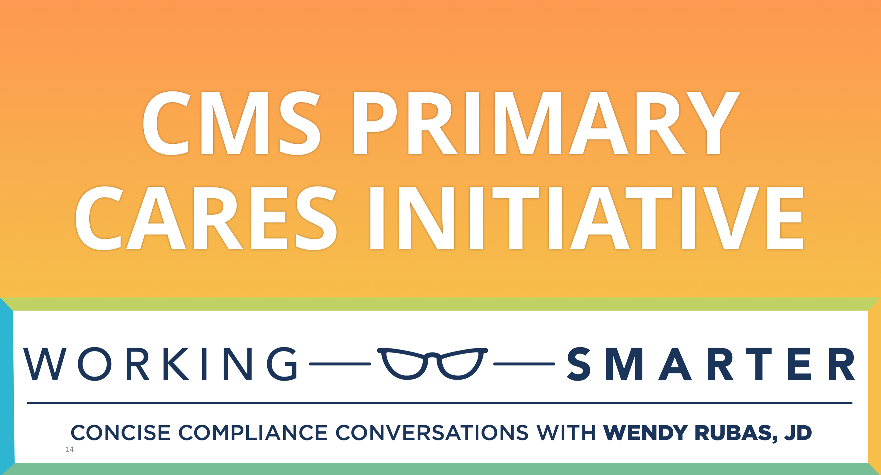 Working Smarter: CMS Primary Cares Initiative