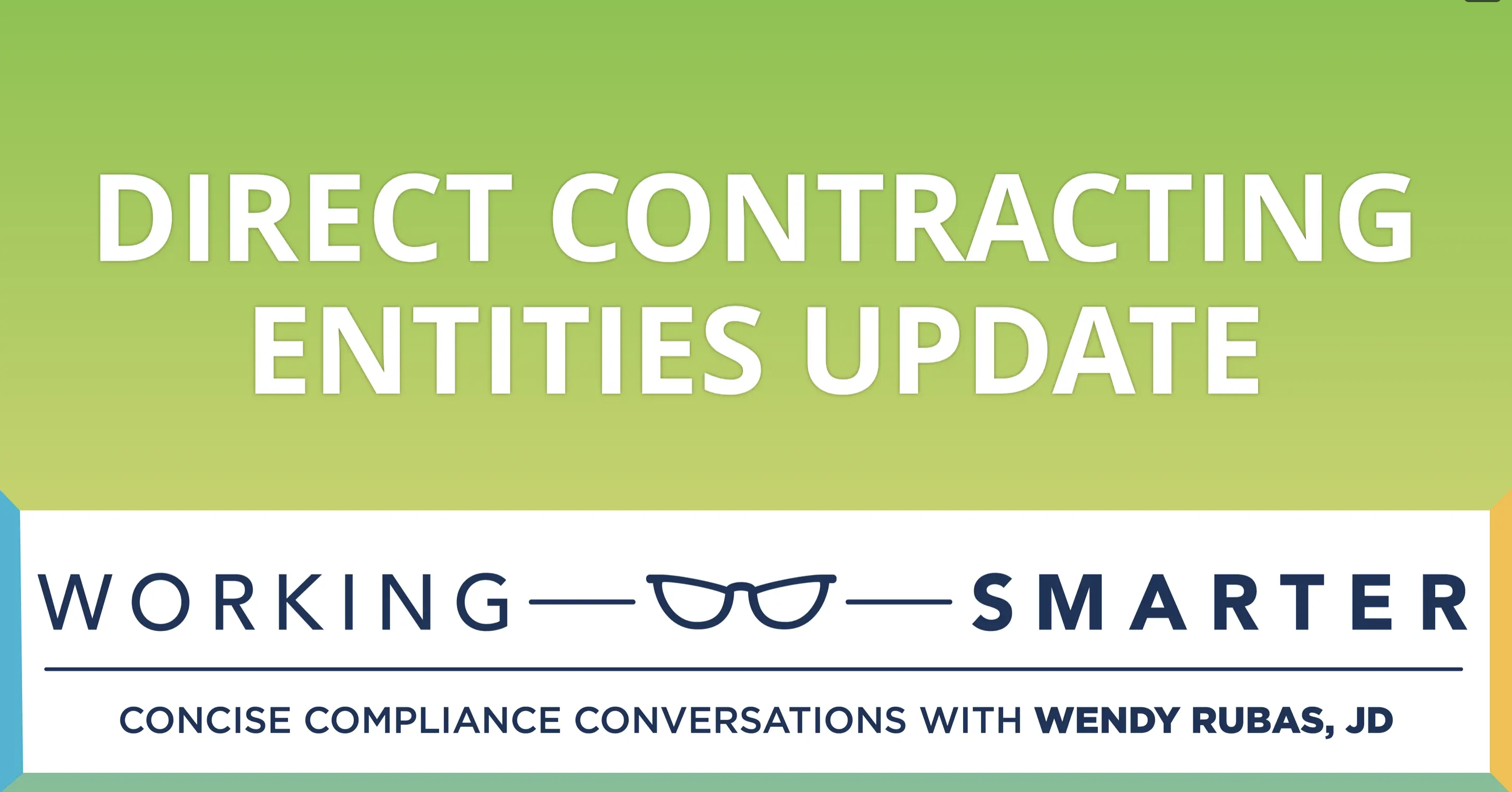 Working Smarter: Direct Contracting Entities Update