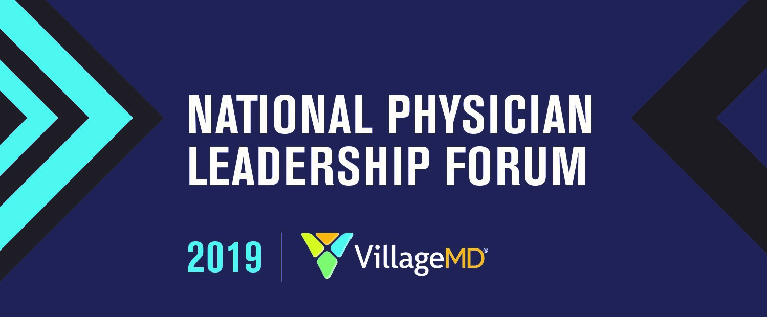 VillageMD Hosts National Physician Leadership Forum