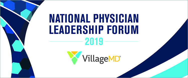 VillageMD Hosts National Physician Leadership Forum